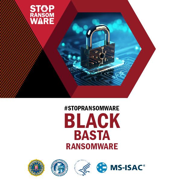 Stop Ransomware. #StopRansomware Black Basta Ransomware.