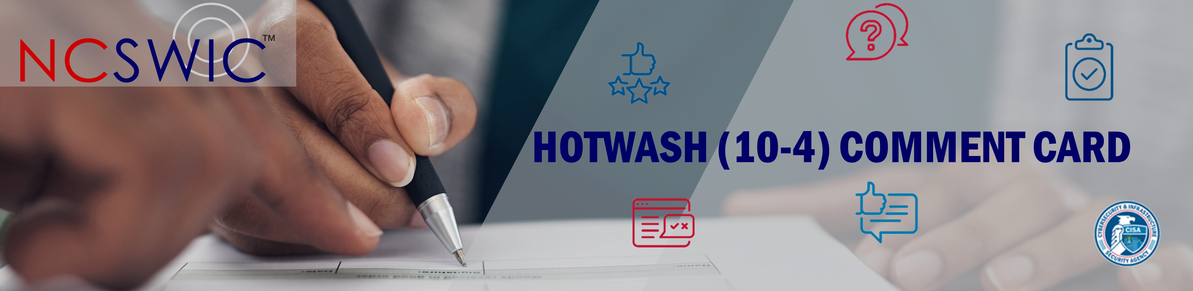 NCSWIC. Hotwash (10-4) Comment Card