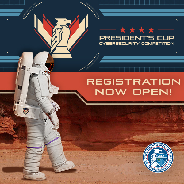 President's Cup Cybersecurity Competition. Registration Now Open!