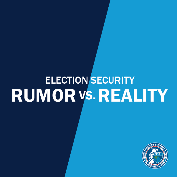 Election Security Rumor vs. Reality