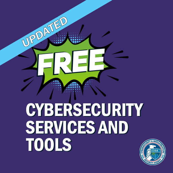 Updated Free Cybersecurity Services and Tools