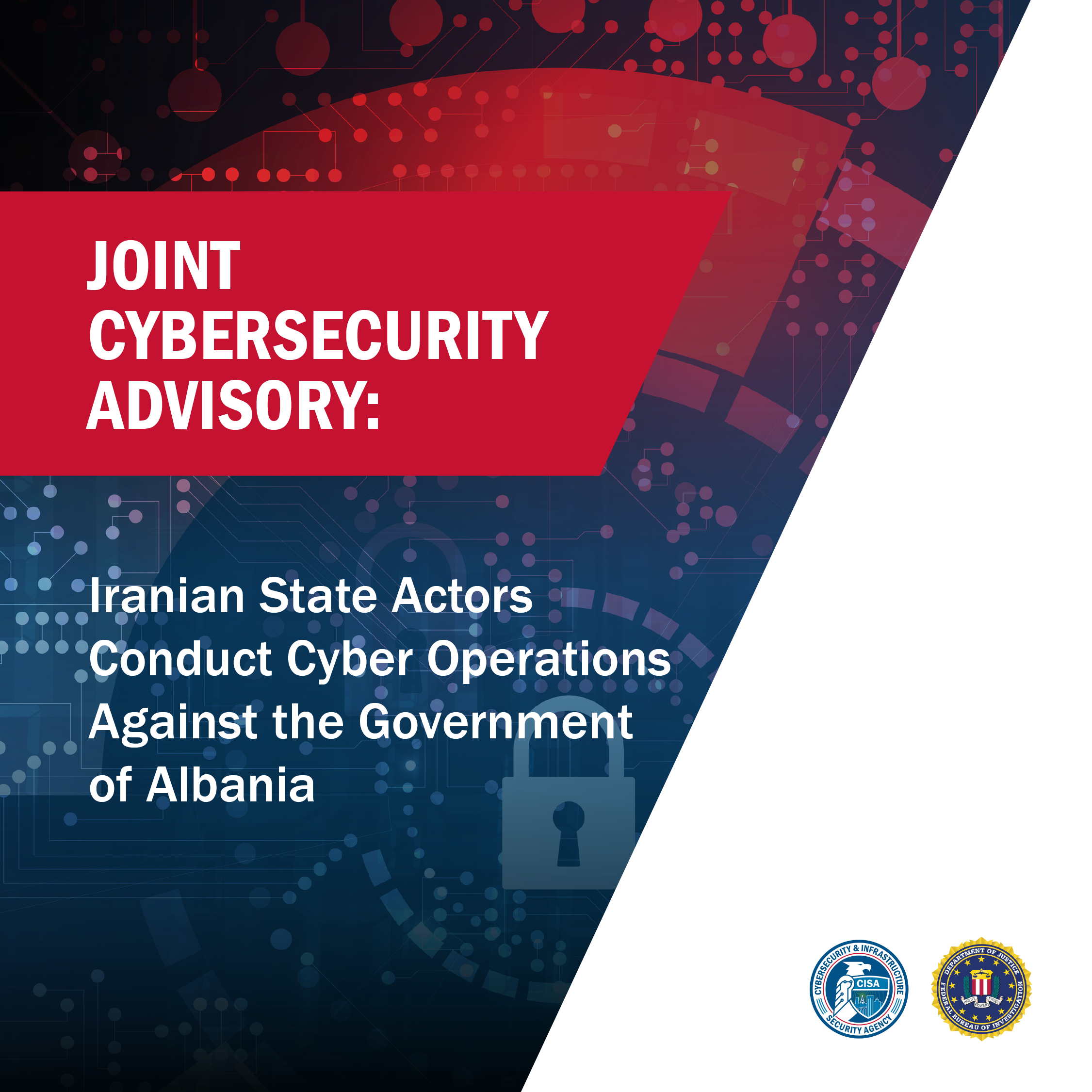Joint Cybersecurity Advisory: Iranian State Actors Conduct Cyber Operations Against the Government of Albania