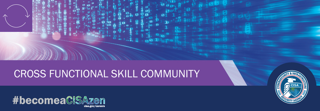Cross Functional Skill Community - #BecomeaCISAzen