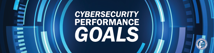 Cybersecurity Performance Goals