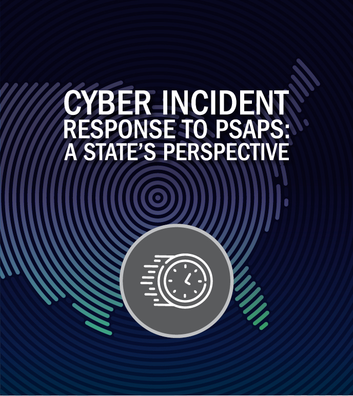 Cyber Incident Response to PSAPs: A State's Perspective