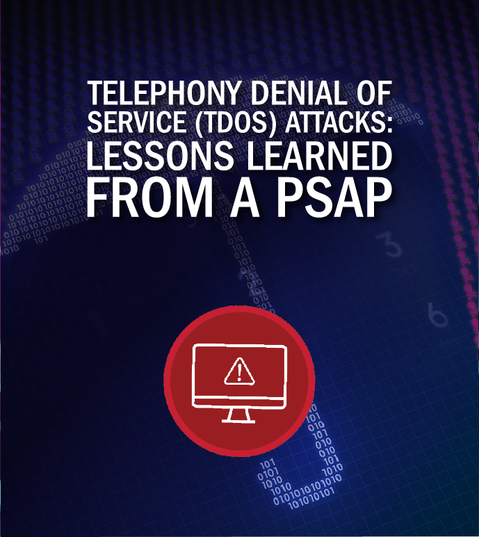 Telephony Denial of Service (TDoS) Attacks: Lessons Learned from a Public Safety Answering Point (PSAP)