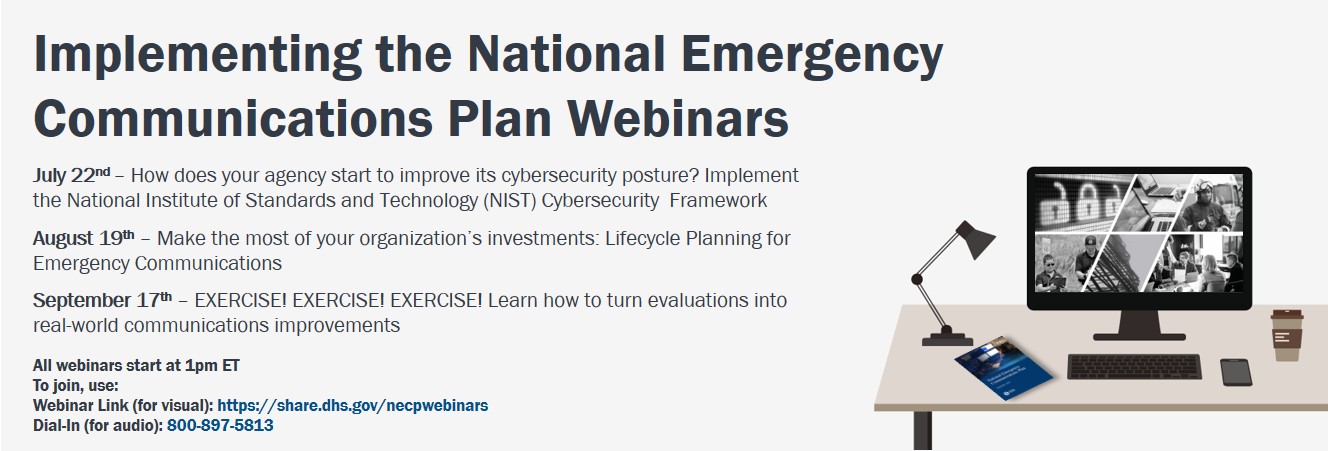 Implementing the National Emergency Communications Plan Webinars.