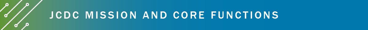 JCDC Mission and Core Functions