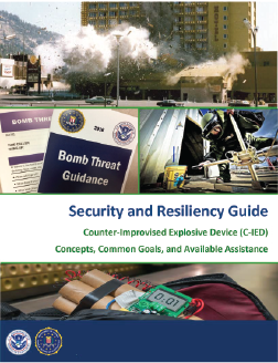 Front cover of the Security and Resiliency Guide for Countering Improvised Explosive Devices
