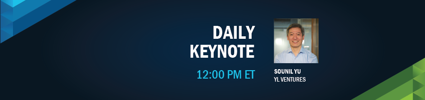 12:00-12:10 pm - Daily Keynote. Session Participant: Sounil Yu, YL Ventures
