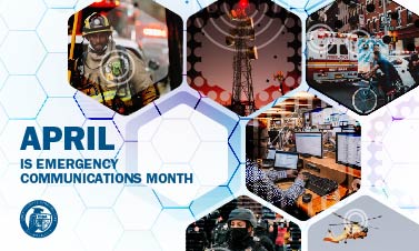 April is Emergency Communications Month