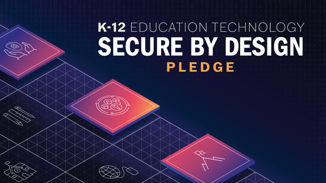 Graphic for K12 Education Technology Secure by Design Pledge