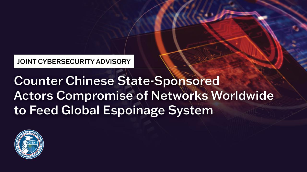 Countering Chinese State-Sponsored Actors Compromise of Networks Worldwide to Feed Global Espionage System