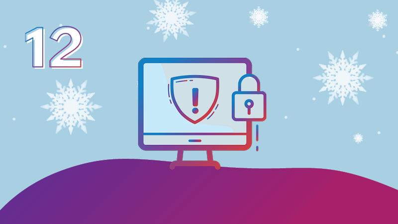 The number 12 appears in the top left corner. A computer with security notifications are center, surrounded by snowflakes.