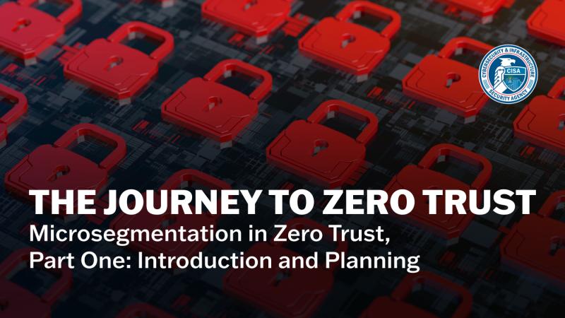 Microsegmentation in Zero Trust, Part One: Introduction and Planning
