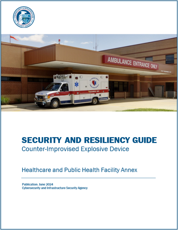 Security and Resiliency Guide Counter-Improvised Explosive Device Healthcare and Public Health Facility Annex