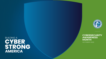 "Building a Cyber Strong America" branded blue and green background with a plain blue shield shape centering the image