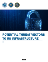 Cover page: Potential Threat Vectors To 5G Infrastructure