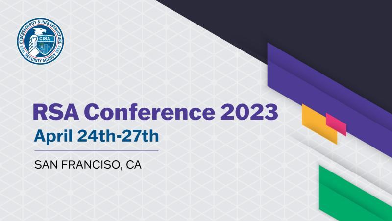 RSA Conference 2023 April 24th-27th San Francisco, CA