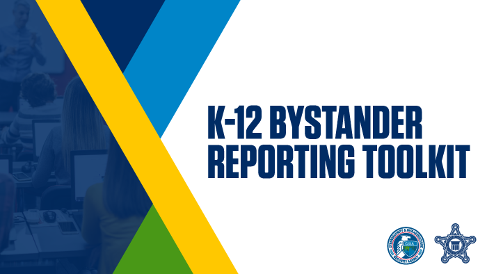 K-12 Bystander Reporting Toolkit