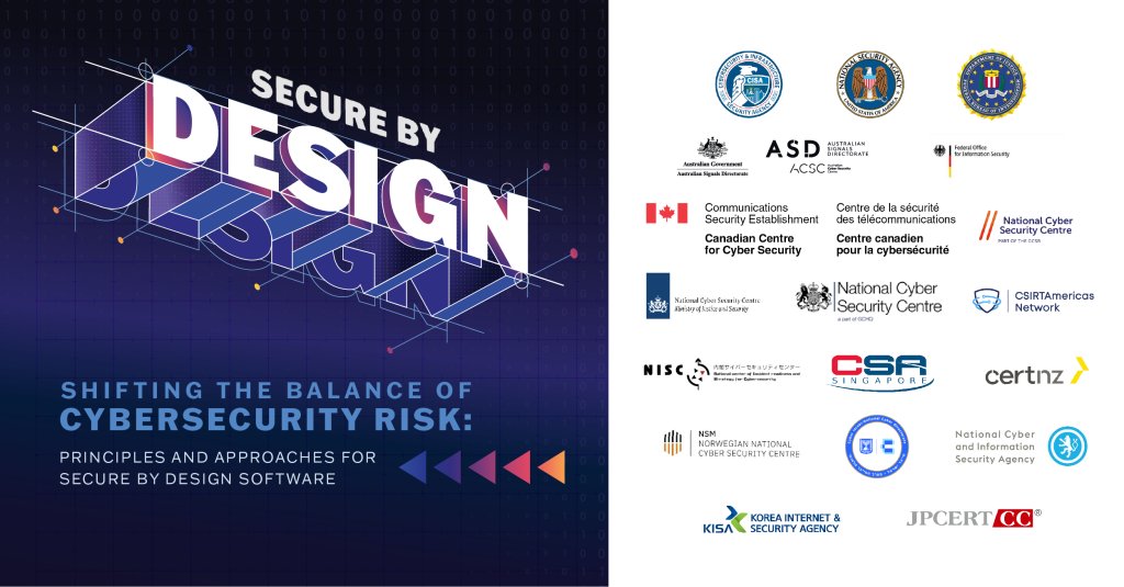 Secure by Design. Shifting the Balance of Cybersecurity Risk: Principles and Approaches for Secure by Design Software