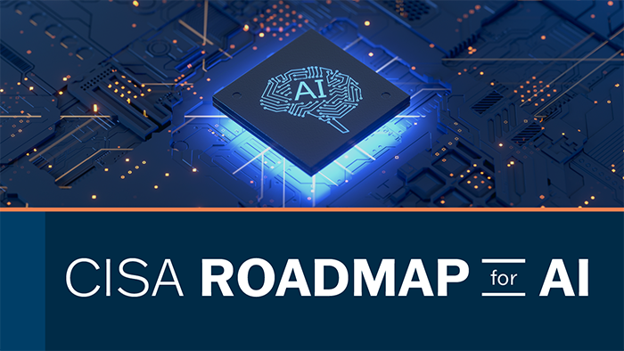 CISA Roadmap for AI