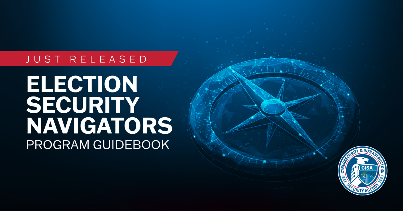 Just Released Election Security Navigators Guidebook
