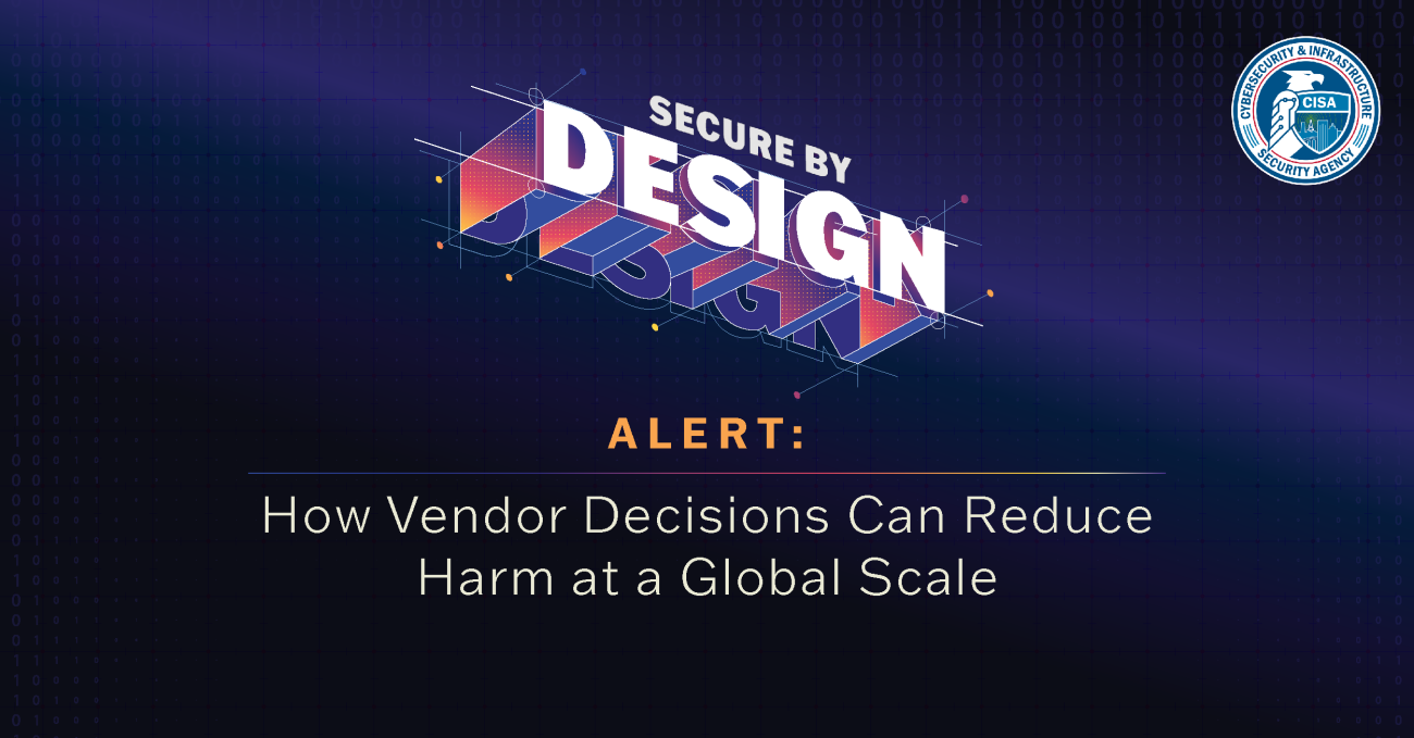 Secure by Design Alert: How Software Manufacturers Can Shield Web Management Interfaces From Malicious Web Activity