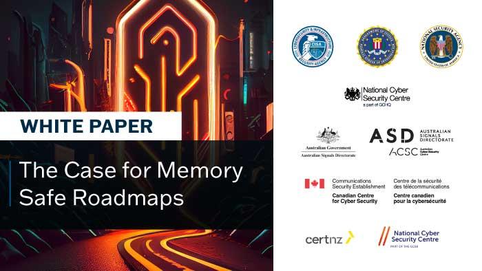 White Paper: The Case for Memory Safe Roadmaps